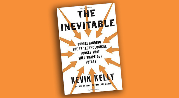 Review: Kevin Kelly's “The Inevitable” – Scribal Multiverse